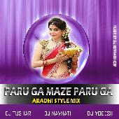 Paru G Mazi Paru G Piloya Divasa Daru G (Aaradhi Style Mix) Dj TuShaR Dj NavNatH & Dj YoGesH (KSR)